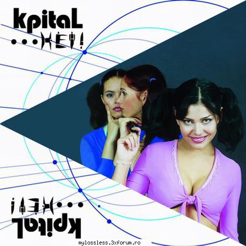k-pitla hei! (2001) album1. hei! (vocal version)2. doua stele (vocal version)3. visez4. razi mine5.