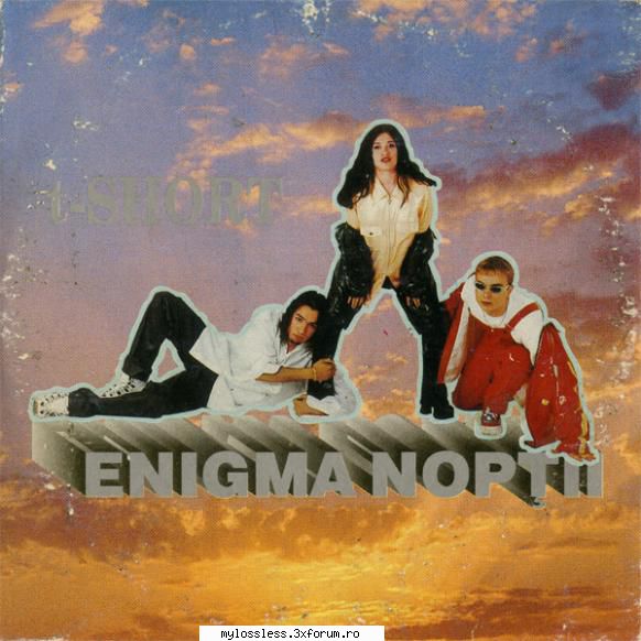 t-short enigma [cd flac] (1998) mi este dor 03. rog pleca 04. veche amintire (feat. drew klein) 05.