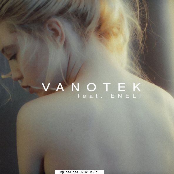 ...:::cele mai recente melodii format vanotek feat. eneli tell wholink v2.0 beta (build 457) dester