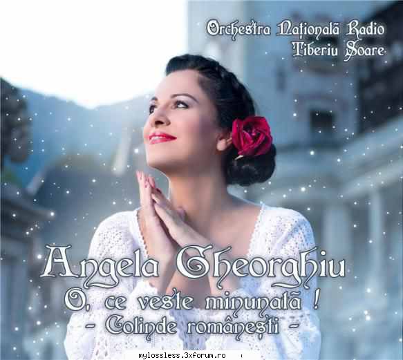 ----albume colinde romanesti format flac---- angela gheorghiu ▶ veste (colinde (media pro