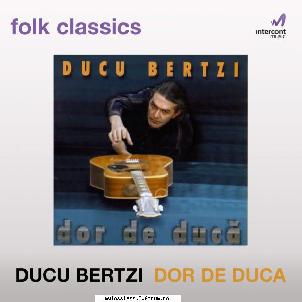 va rog bertzi - m-am numai de bertzi - m-am numai de ea:   / request de albume, melodii in format