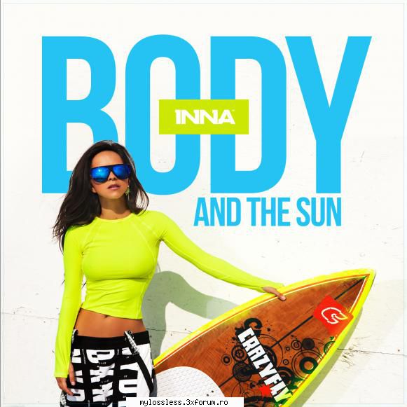 inna body and the sun (japanese inna too sexy (3:17)02. inna feat. eric turner bop bop (3:22)03.