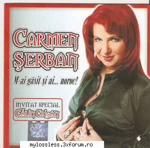 request albume, melodii format flac !:::... carmen serban- m-ai gasit...si noroc! are cineva acest