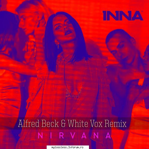 ...:::cele mai recente melodii format inna nirvana (alfred beck & white vox remix)link v2.0 beta