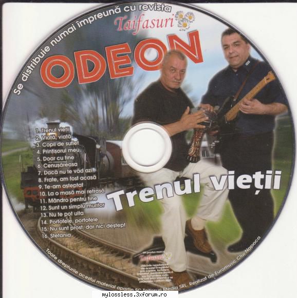 odeon trenul  1. (00:03:59) odeon trenul  2. (00:05:09) odeon viata,  3. (00:05:22)