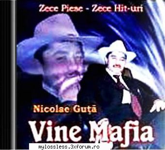 request albume, melodii format flac !:::... albuml nicolae guta vine mafia format flac are cineva