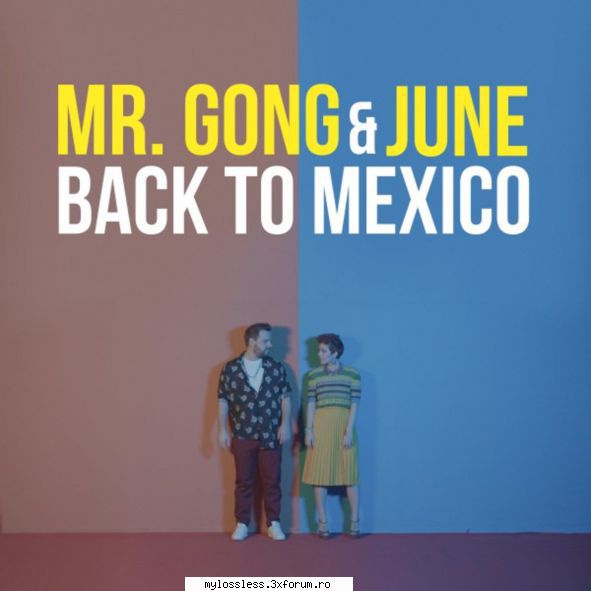 ...:::cele mai recente melodii format mr. gong & june back mexicolink v2.0 beta (build 457)