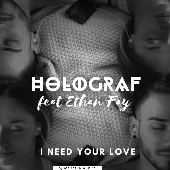 ...:::cele mai recente melodii format holograf feat. ethan fay need your lovelink v2.0 beta (build