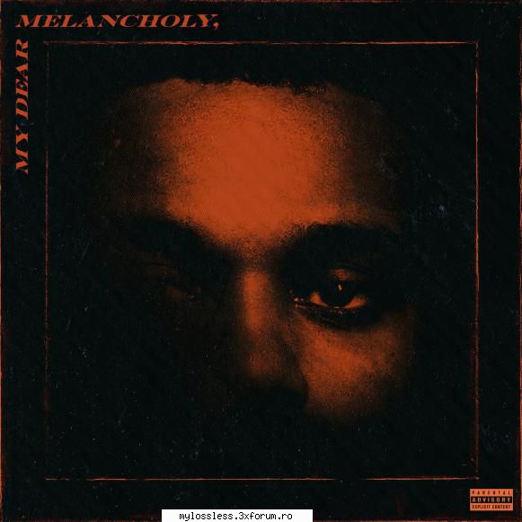 the weeknd dear melancholy call out name (03:48)2. try (03:41)3. wasted times (03:40)4. was never