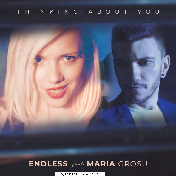 ...:::cele mai recente melodii format endless feat. maria grosu thinking about youlink v2.0 beta