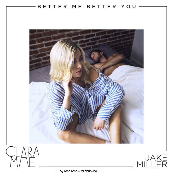 ...:::cele mai recente melodii format clara mae & jake miller better better youlink v2.0 beta