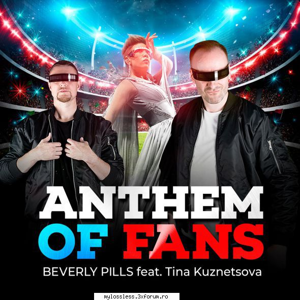 ...:::cele mai recente melodii format beverly pills feat. tina kuznetsova anthem fanslink v2.0 beta