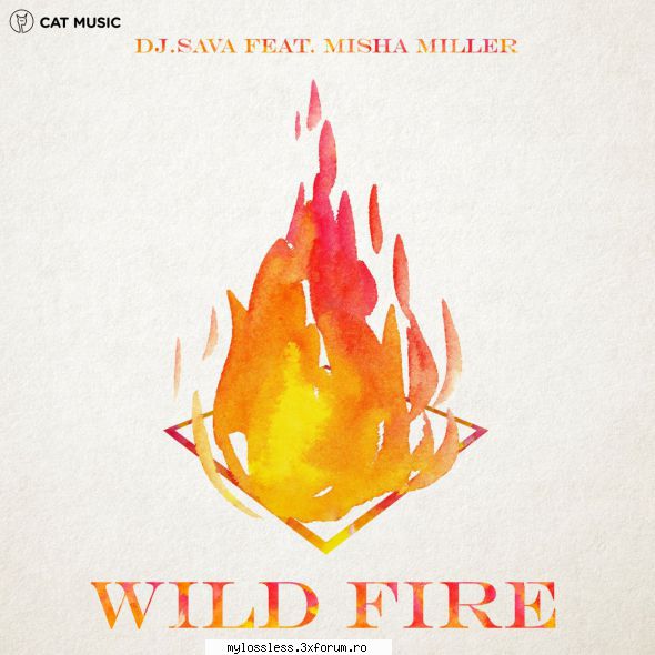 ...:::cele mai recente melodii format sava feat. misha miller wild firelink cat v2.0 beta (build