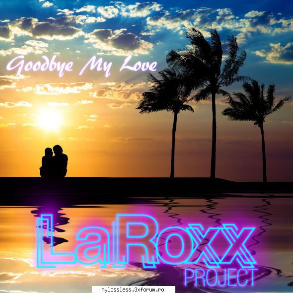 ...:::cele mai recente melodii format laroxx project goodbye lovelink 901498 v2.0 beta (build 457)