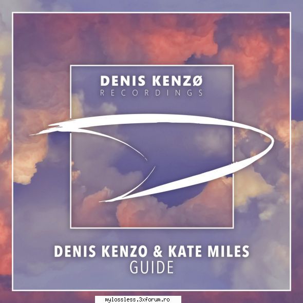 ...:::cele mai recente melodii format denis kenzo & kate miles guidelink v2.0 beta (build 457)