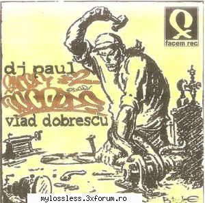 facem records vol paul intro 02. paul ringul (cu cedry2k, vlad dobrescu şi smogg) 03. rasco