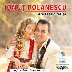 request albume, melodii format flac !:::... salut! are cineva albumul ''ionut dolanescu are tata