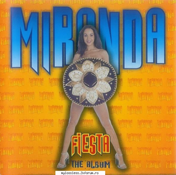 request albume, melodii format flac !:::... salut! poate aveti cumva albumul miranda fiesta (1999)