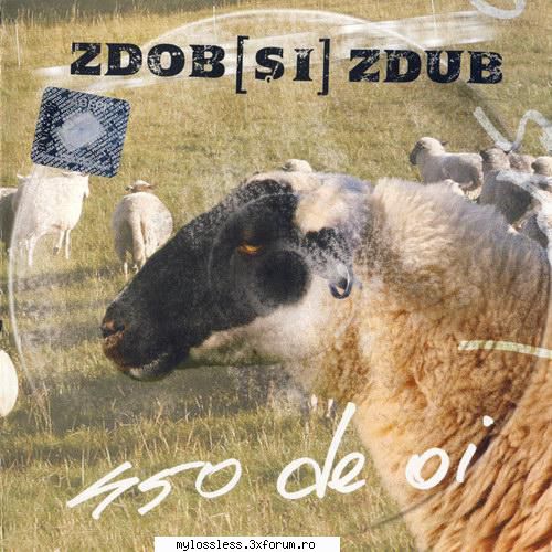 zdob zdub 450 (editie intro 45002 ciobanul vrea să oi03 vasile05 nunta 450 oi09 goviadina srba