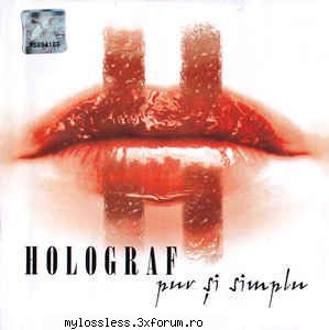 salutare! aveti cumva holograf ‎ pur Și simplu (2003) ? 

 / request de albume, melodii