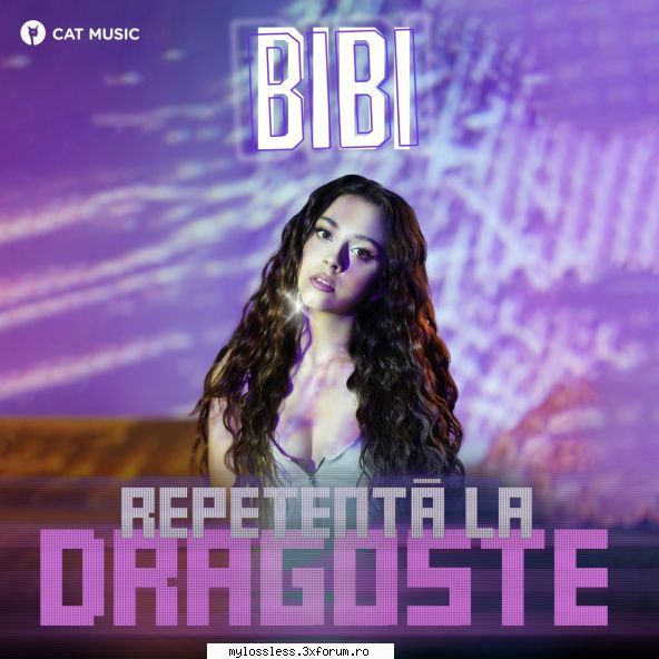 ...:::cele mai recente melodii format bibi repetenta dragoste