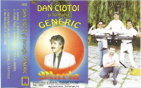 dan ciotoi și generic � maria - 2000 - cassette pentru nu-i un joc
08.	a fost mă tine