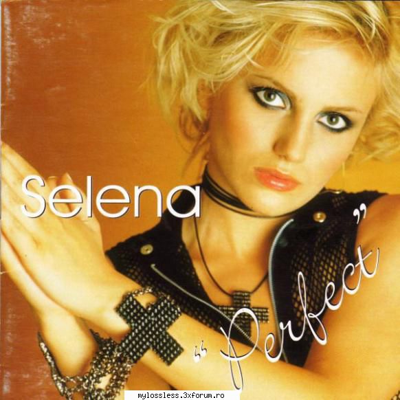 selena perfect 2003 selena perfect   mă uita   să zbor      