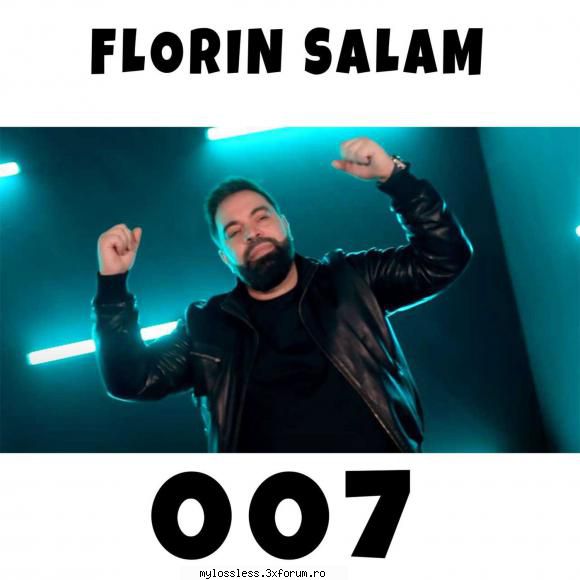 florin salam 007 2021 (album original) florin salam 00702 florin salam macarena 202103 florin salam