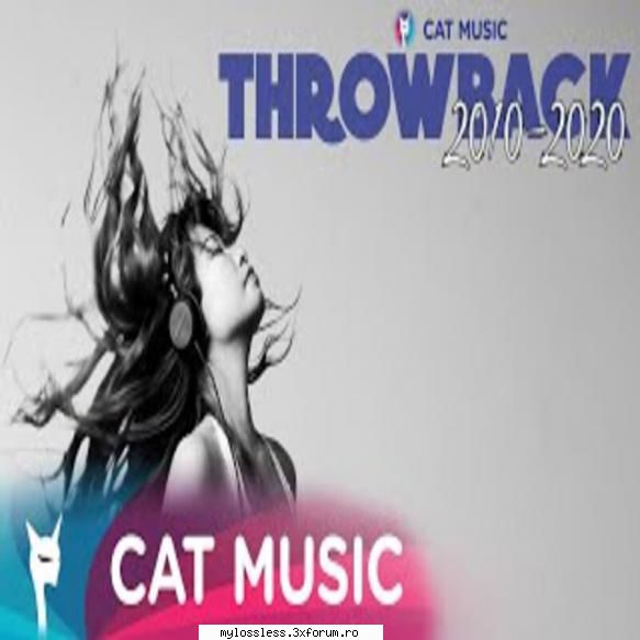 cat music present throwback 2010 2020 (album original) alb & negru feat. ralflo feat. rares mi-e