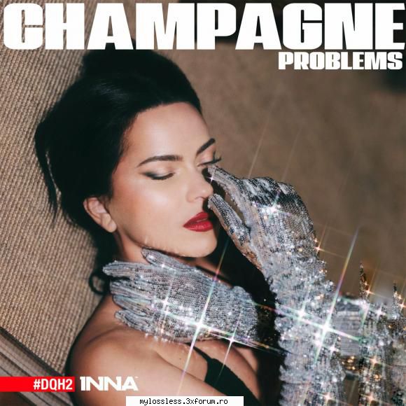 inna champagne problems #dqh2 (cd flac) 2022 inna champagne problems #dqh2 (cd inna cryo (original