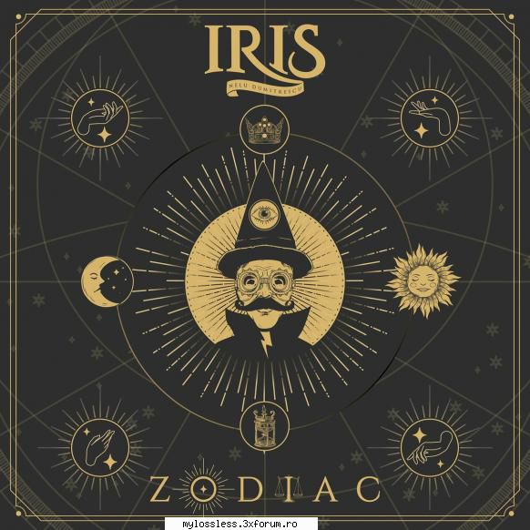 iris -zodiac flac 1  omul modern2 iubirea doare3 sunt vrajitor5 soarele luna6 timp7 trecator8