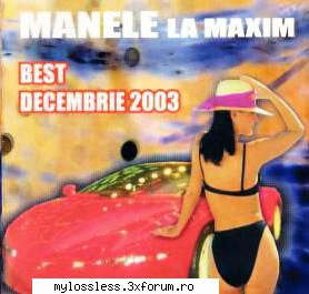 manele maxim best decembrie 2003