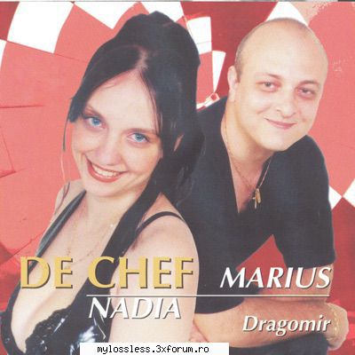 request albume, melodii format flac !:::... poate ajuta cineva acest & nadia dragomir chef