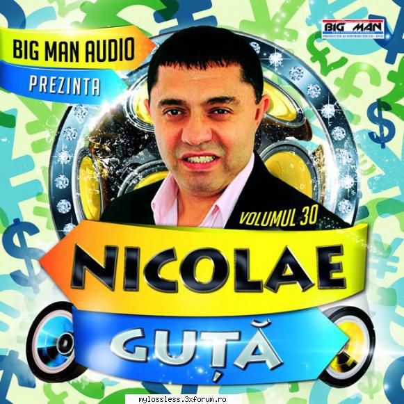 nicolae vol.30 2013 flac guta poate guta miss guta guta soarele imi bate-n guta cine bea masa guta