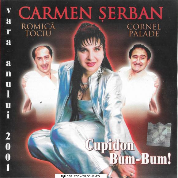 te crezi din poveste
2. cupidon bum, bum
3. mi anii
4. tipule ce tare cu ochii verzi
6. am