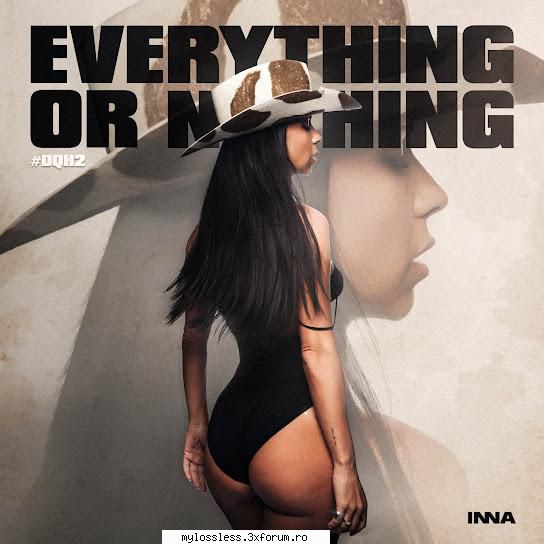 inna everything nothing #dqh2 (2024) inna everything nothing #dqh2 (2024) inna tequila02 inna