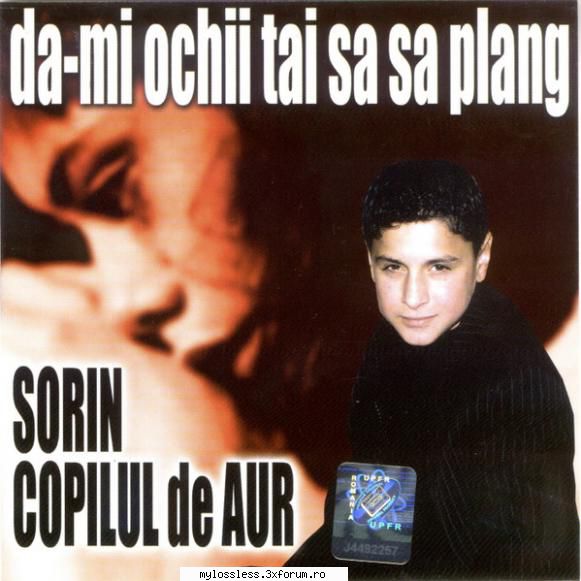 sorin copilul de aur - da-mi ochii tai sa plang (2004) (album sorin copilu de aur - da-mi ochii tai