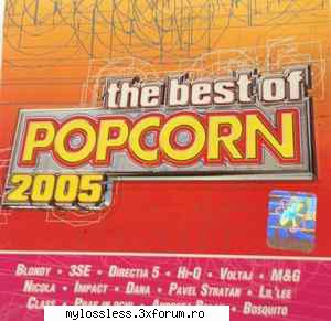 the best popcorn (2005) the best popcorn (2005) blondy dansez02 3se capu-n nori03 Și hi-q te-am