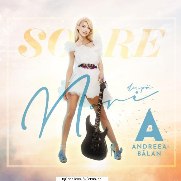 andreea balan soare dupa stele 3:192 tine 2:543 soare după nori 3:324 posibil 3:115 sufletul Eu