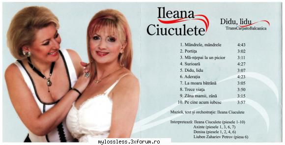 ileana ciuculete didu, lidu  1. ileana ciuculete mandrele, mandrele (cu denisa sarboaica Eu