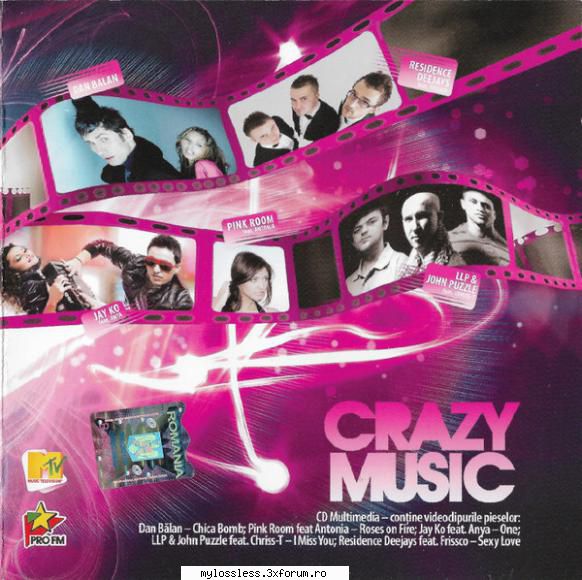 va - crazy music (2009) 
01 dan bălan - chica bomb
02 b!g band - my teenage story
03 loredana -
