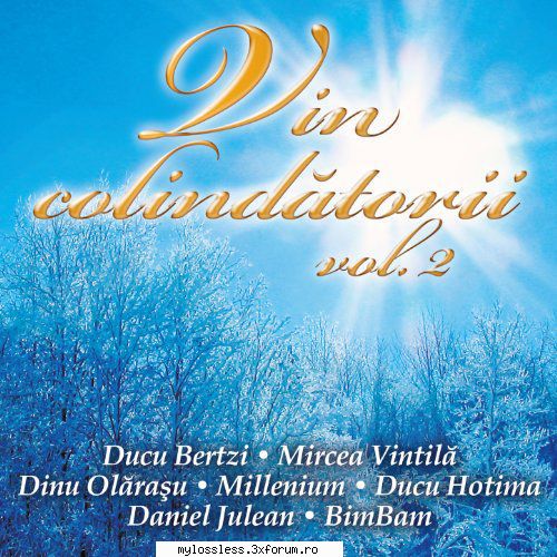 vin vol. bimbam & nico daruiti iubire 4:242. millenium zoriori ziua 2:453. ducu hotima fluierul Eu