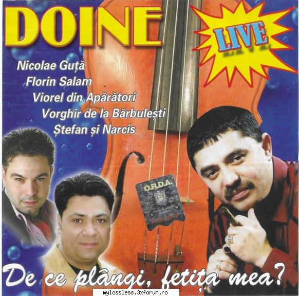 doine live! tracklist :1. nicolae pierdut mulți bani plngi, mea3. viorel din oameni buni,