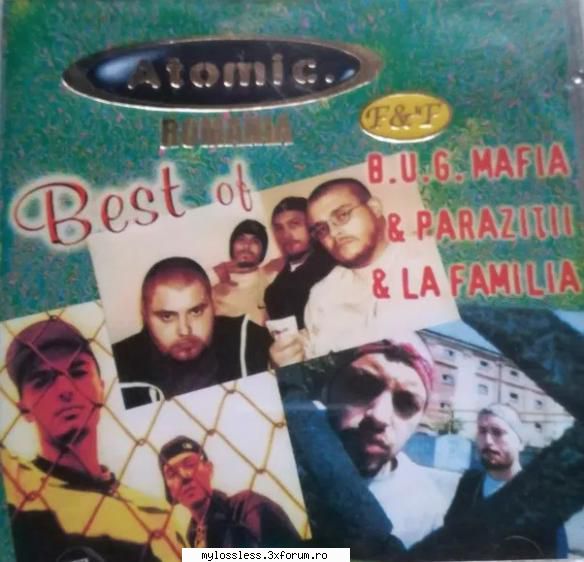 atomic prezinta - b.u.g. mafia & parazitii & la familia (best of) (2001) b.u.g. mafia - poezie de