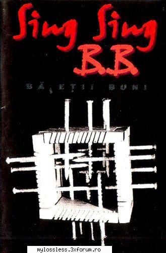 sing sing b.b. buni &nbsp; &nbsp; &nbsp; unde ni-s &nbsp; &nbsp; &nbsp; &nbsp; &nbsp; &nbsp; &nbsp;