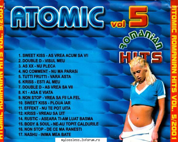 va-atomic romanian hits vol.5 vrea acum vii&nbsp; &nbsp;02 visul meu&nbsp; &nbsp;03 &nbsp;04