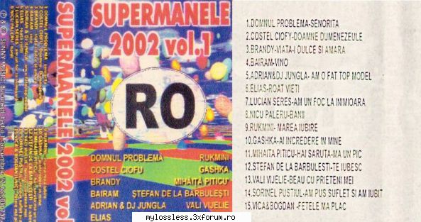 request albume, melodii format flac !:::... lossless scris:are cineva super manele 2002 vol.1 ?pune