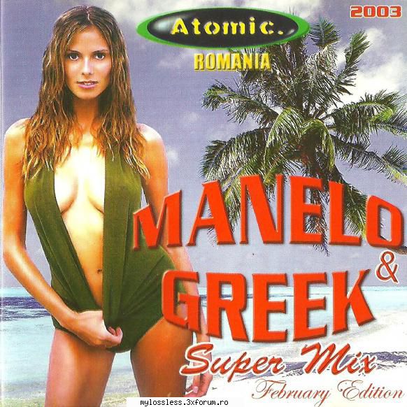 atomic manelo greek (super mix) (february edition) (2003) atomic manelo & greek (super mix)