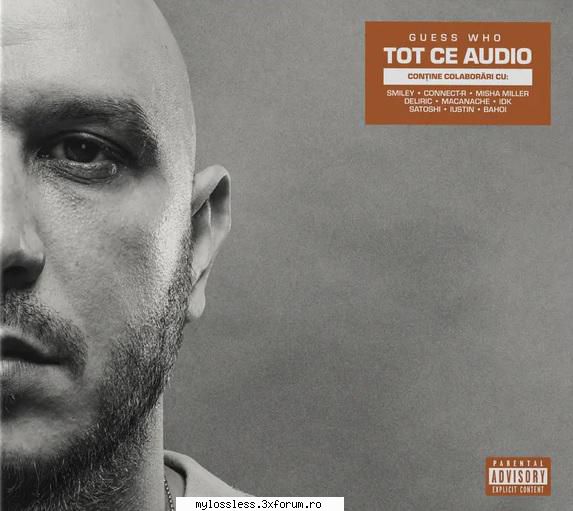 guess who tot audio (vol. restart2. ghici cine?3. scandal (feat. bahoi idk)4. totul nimic (feat. Eu