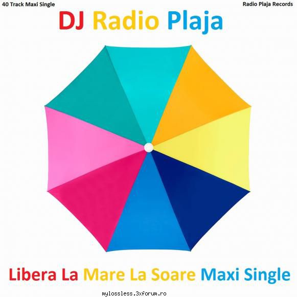 dj radio plaja - libera la mare la soare maxi single 2026 cd compuse si create de mine si propriu,
